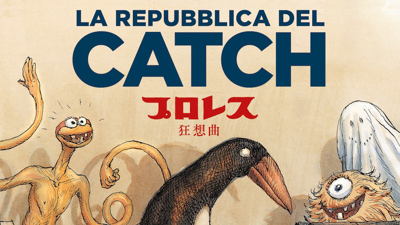 La Repubblica del Catch, di Nicolas de Crécy