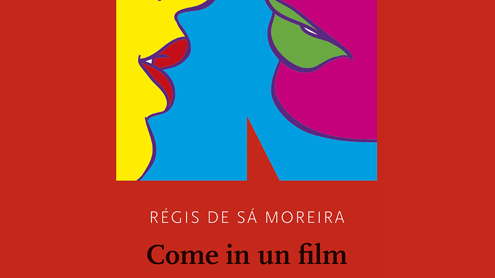 Come in un film - Régis de Sá Moreira